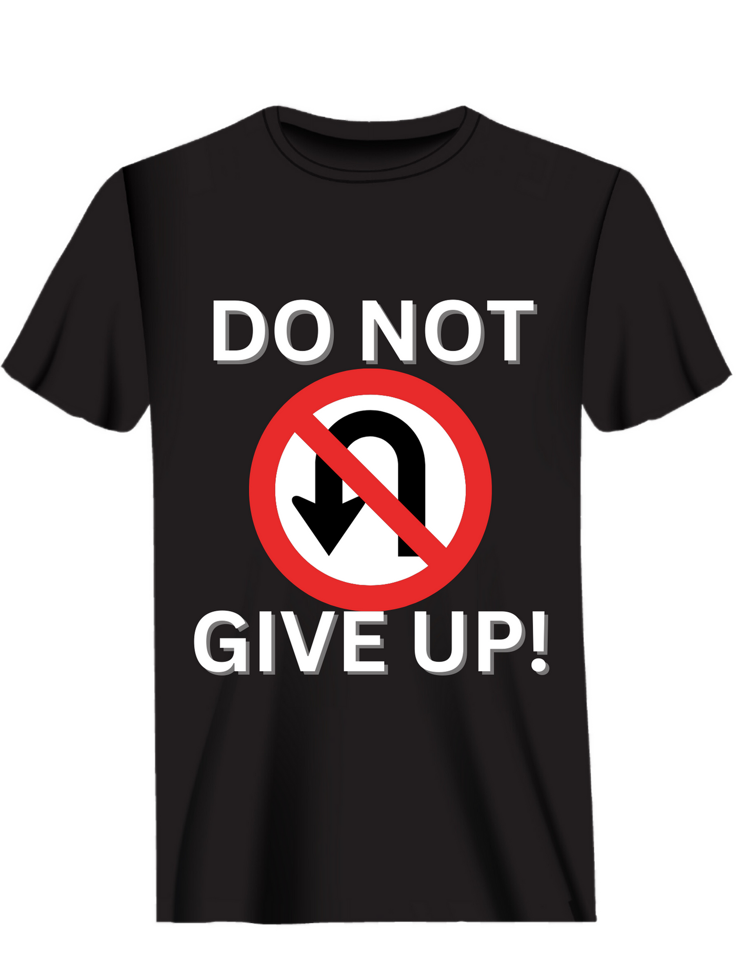 T-Shirt DO NOT GIVE UP